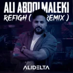 دانلود آهنگ رفیق (ریمیکس) از علی دلتا