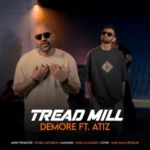 آهنگ دمور و آتیز تردمیل