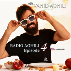 آهنگ دی جی وحید عقیلی رادیو عقیلی 4