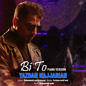 آهنگ یزدان نجاریان بی تو (پیانو ورژن)